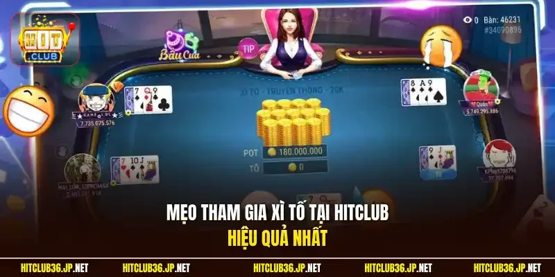 Mẹo tham gia Xì Tố tại Hitclub hiệu quả nhất