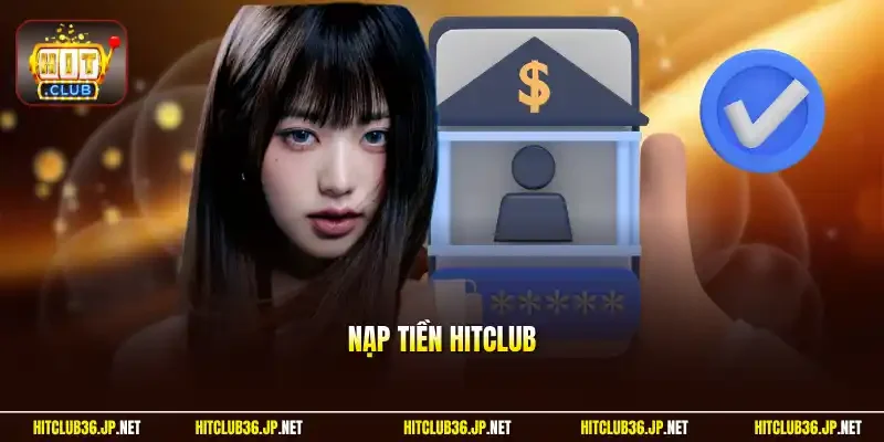 Nạp tiền Hitclub