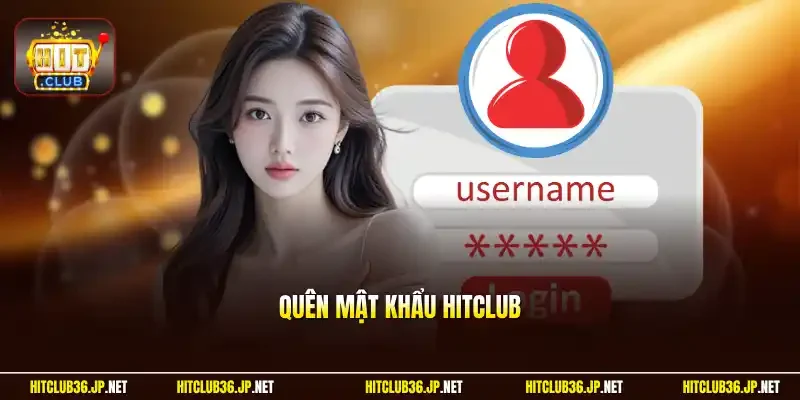 Quên mật khẩu Hitclub