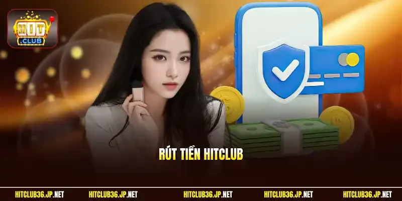 Rút tiền Hitclub