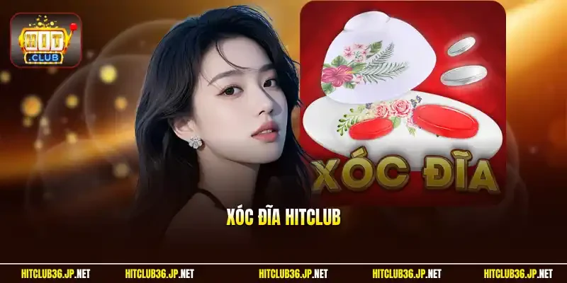 Xóc đĩa Hitclub
