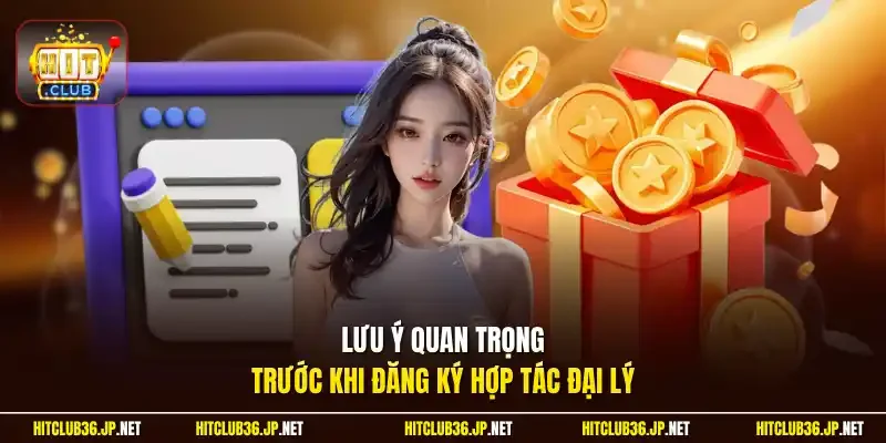 Lưu ý quan trọng trước khi đăng ký hợp tác đại lý
