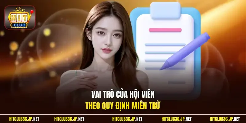 Vai trò của hội viên theo quy định miễn trừ